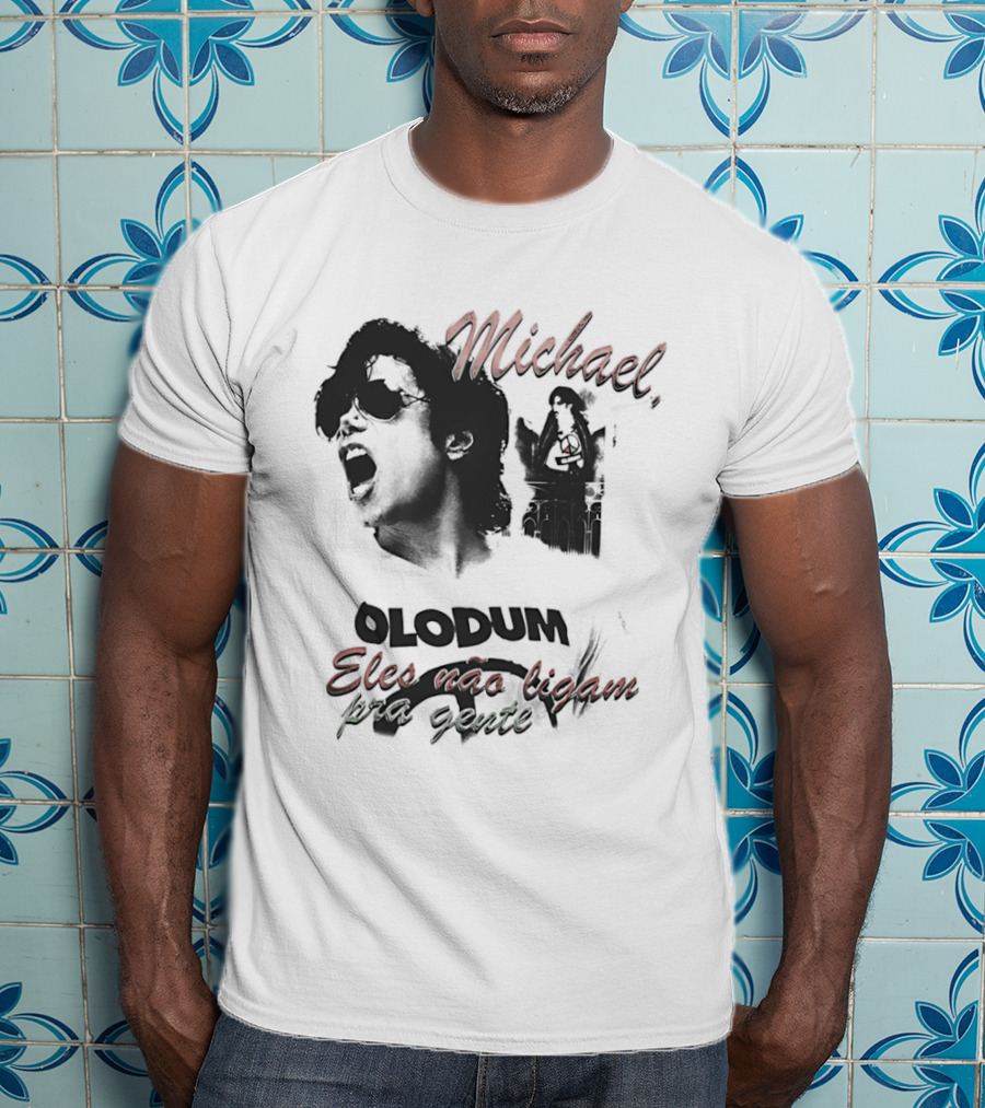 Michael Jacks King Of Pop 2026 Olodum Eles Nao Ligam Kra Gente T-Shirt