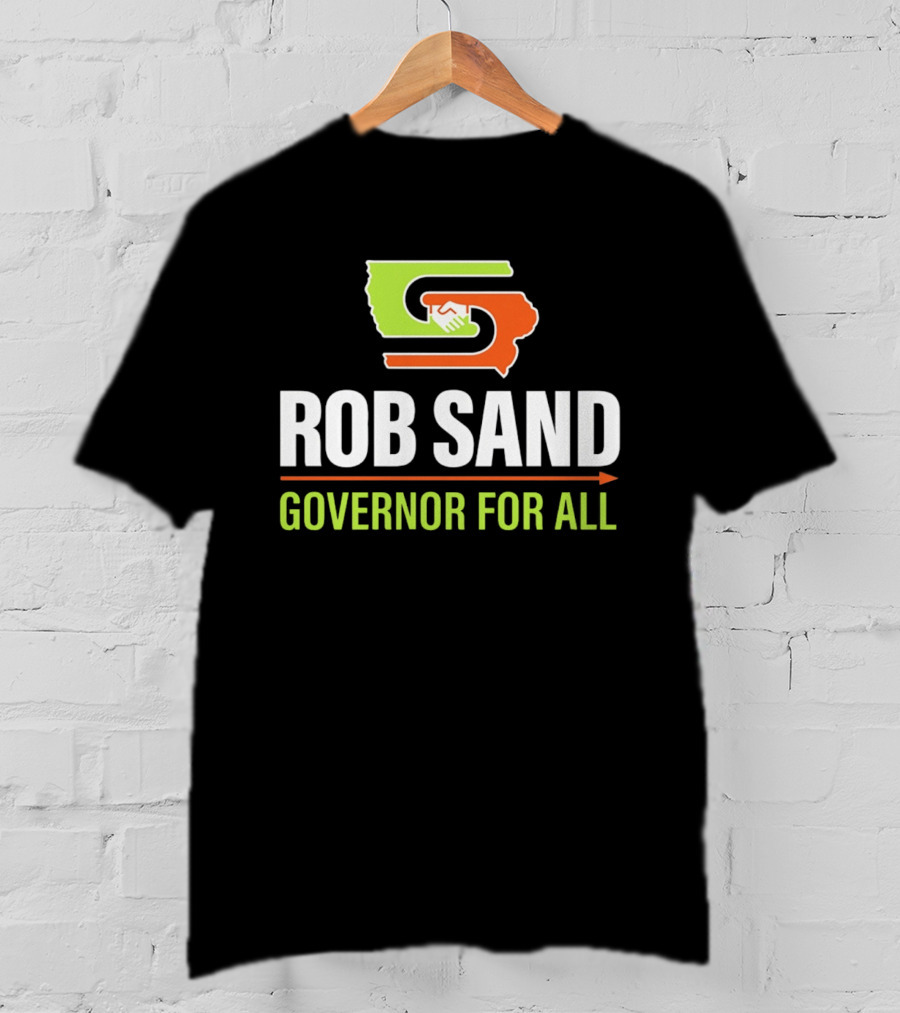Rob Sand Governor For All United Iowa Illinois Handshake T-Shirt
