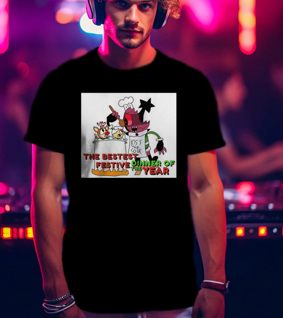The Bestest Festive Dinner Of The Year Kiss The Cook Chef Monster Reindeer Cooking T-Shirt