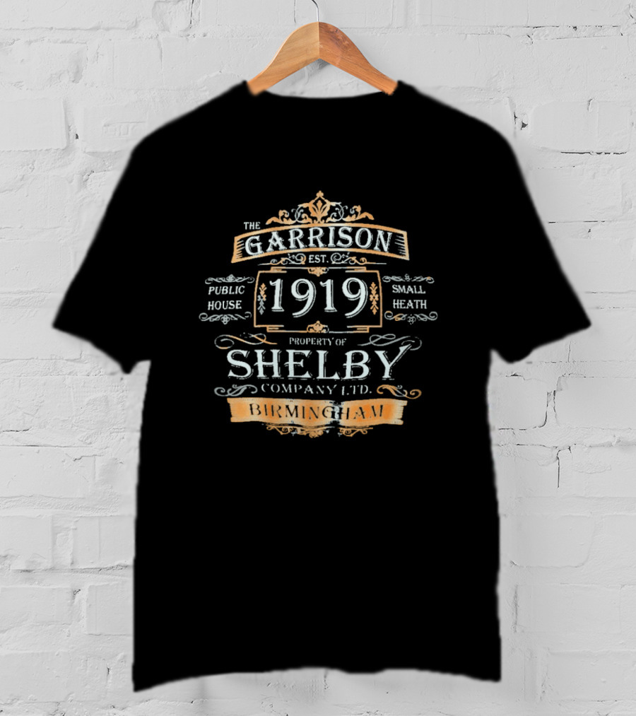 The Garrison Est 1919 Public House Small Heath Property Of Shelby Company Ltd Birmingham T-Shirt