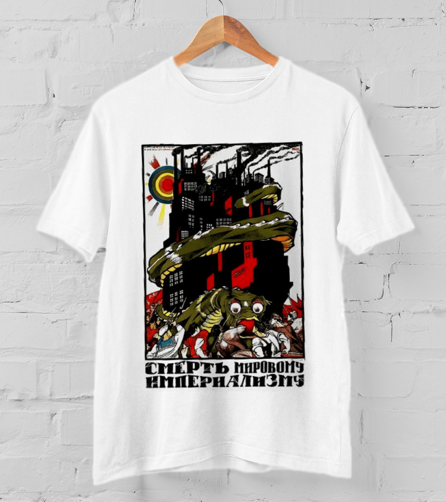 Dmitry Moor Death To World Imperialism Soviet Propaganda Art Snake Industrial War Machine T-Shirt