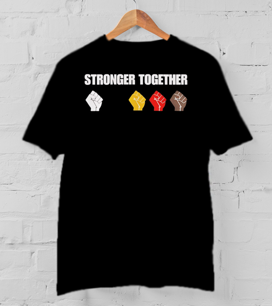 Stronger Together 2026 Unity Fists Multicolor T-Shirt