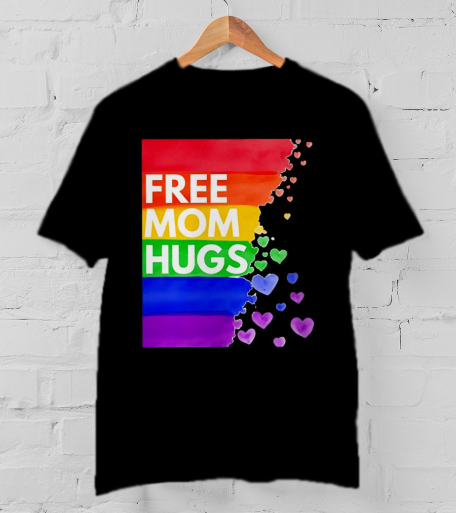 Free Mom Hugs Rainbow Hearts LGBTQ Pride Watercolor T-Shirt