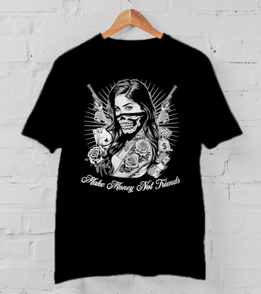 Girl Skull Mask Guns Make Money Not Friends T-Shirt