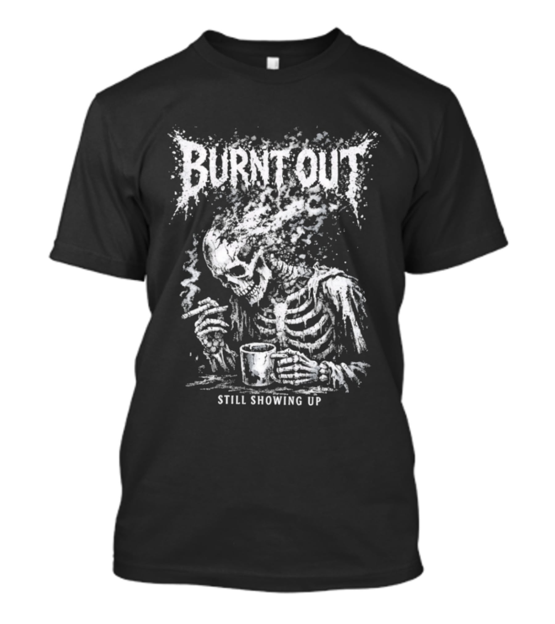 Burnt Out Skeleton Smoking Coffee Still Showing Up Heavy Metal T-Shirt
