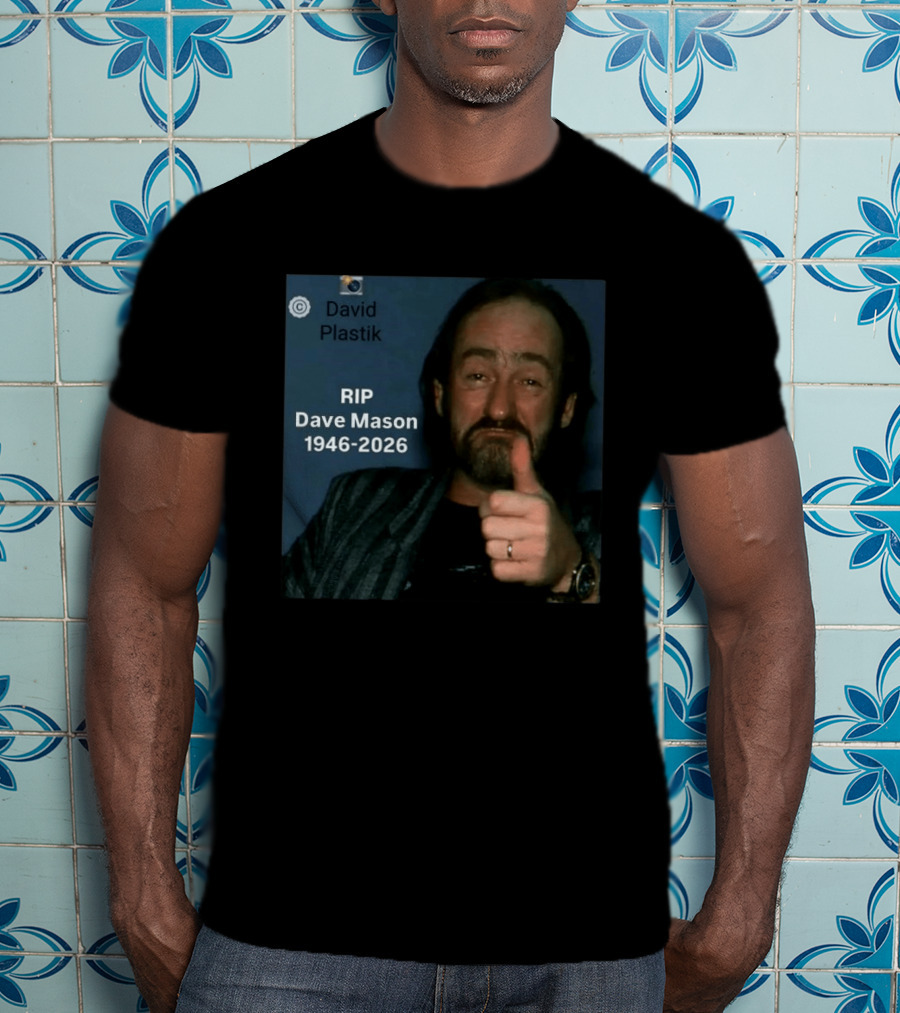 RIP Dave Mason 1946 2026 David Plastik Copyright T-Shirt