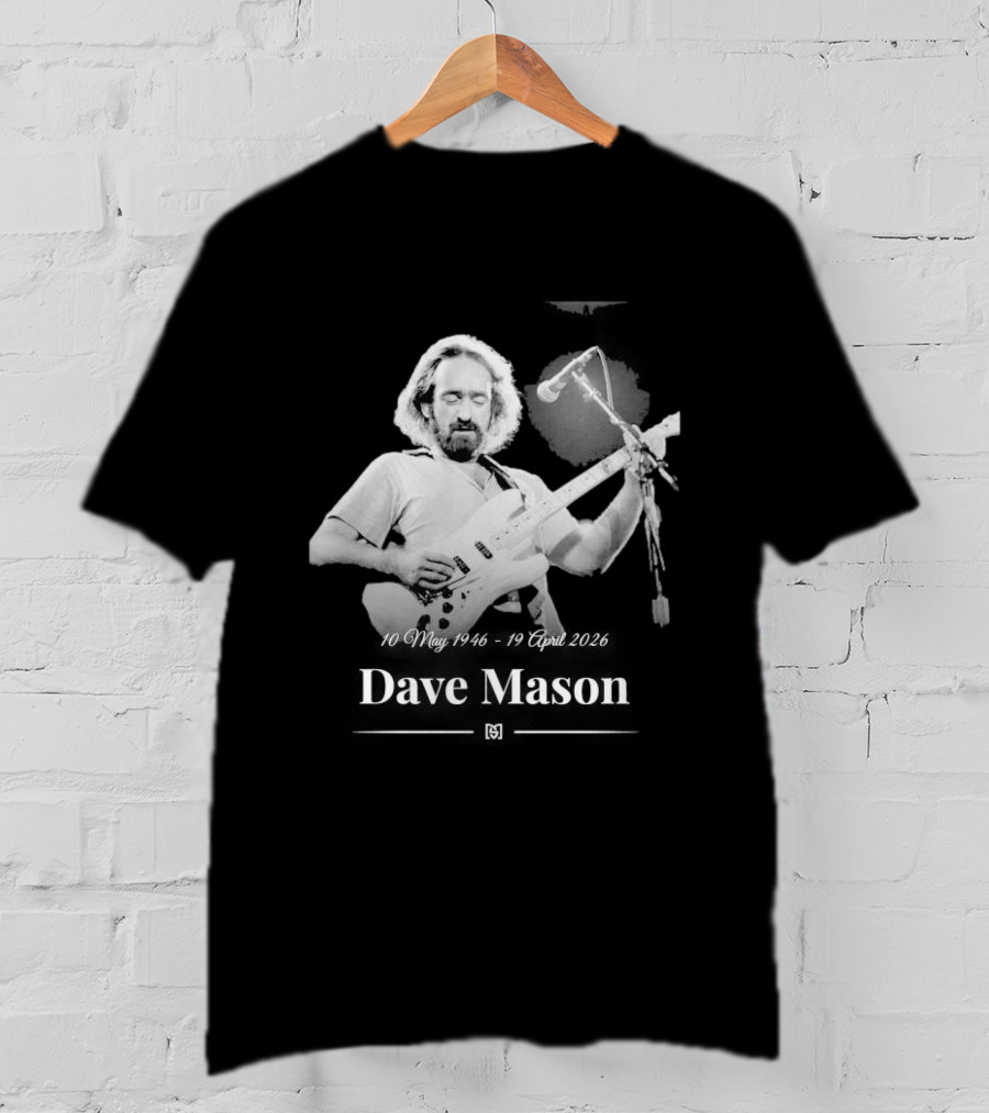 Dave Mason May 10 1946 April 19 2026 Guitar Performance Anniversary T-Shirt
