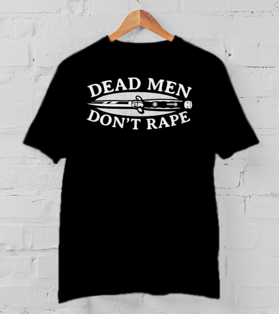 Dead Men Don't Rape Switchblade T-Shirt