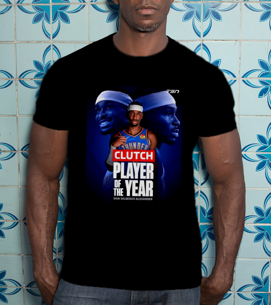 Shai Gilgeous Alexander Clutch Thunder Player Of The Year 2026 T-Shirt