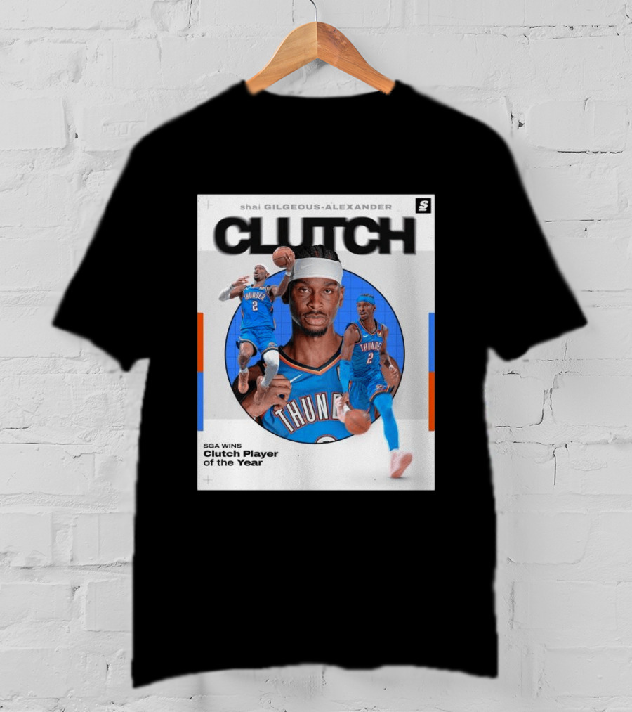 Shai Gilgeous Alexander Clutch Player Of The Year SGA Wins Thunder NBA T-Shirt
