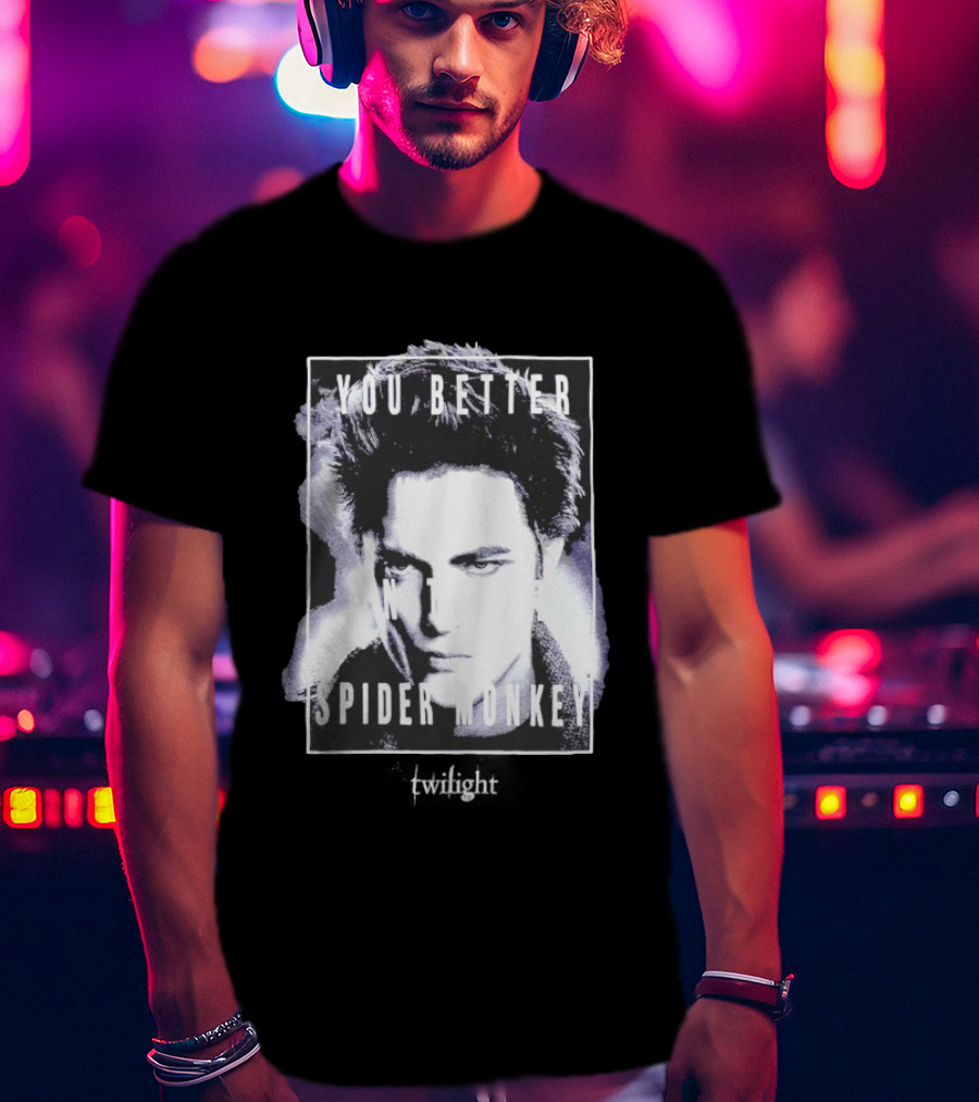 The Twilight Saga You Better Hold On Tight Spider Monkey Edward T-Shirt