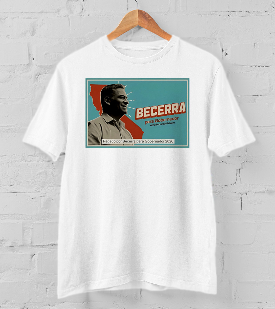 Becerra Para Gobernador 2026 California Campaign Pagado Por Becerra T-Shirt