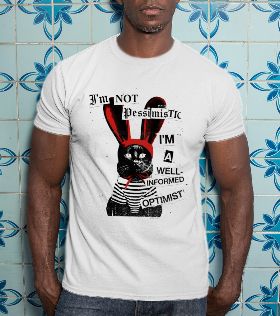 I'm Not Pessimistic Cat Wearing Bunny Ears I'm A Well Informed Optimist Striped Sweater T-Shirt