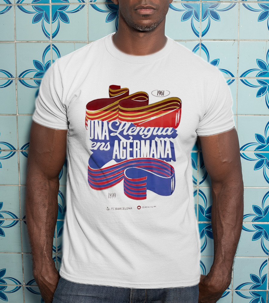 FC Barcelona Una Llengua Ens Agermana 1968 1899 T-Shirt