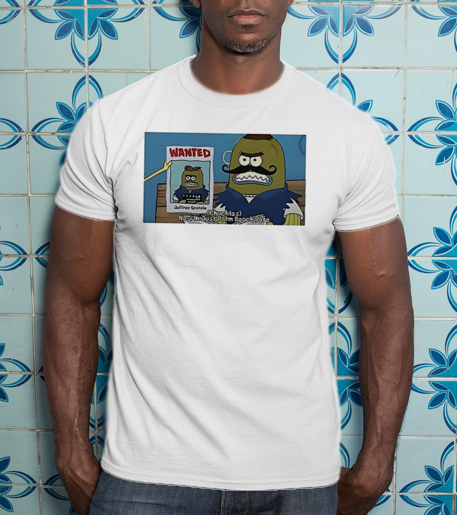Sorry I'm Just Palm Beach Chuckle Wanted Meme T-Shirt