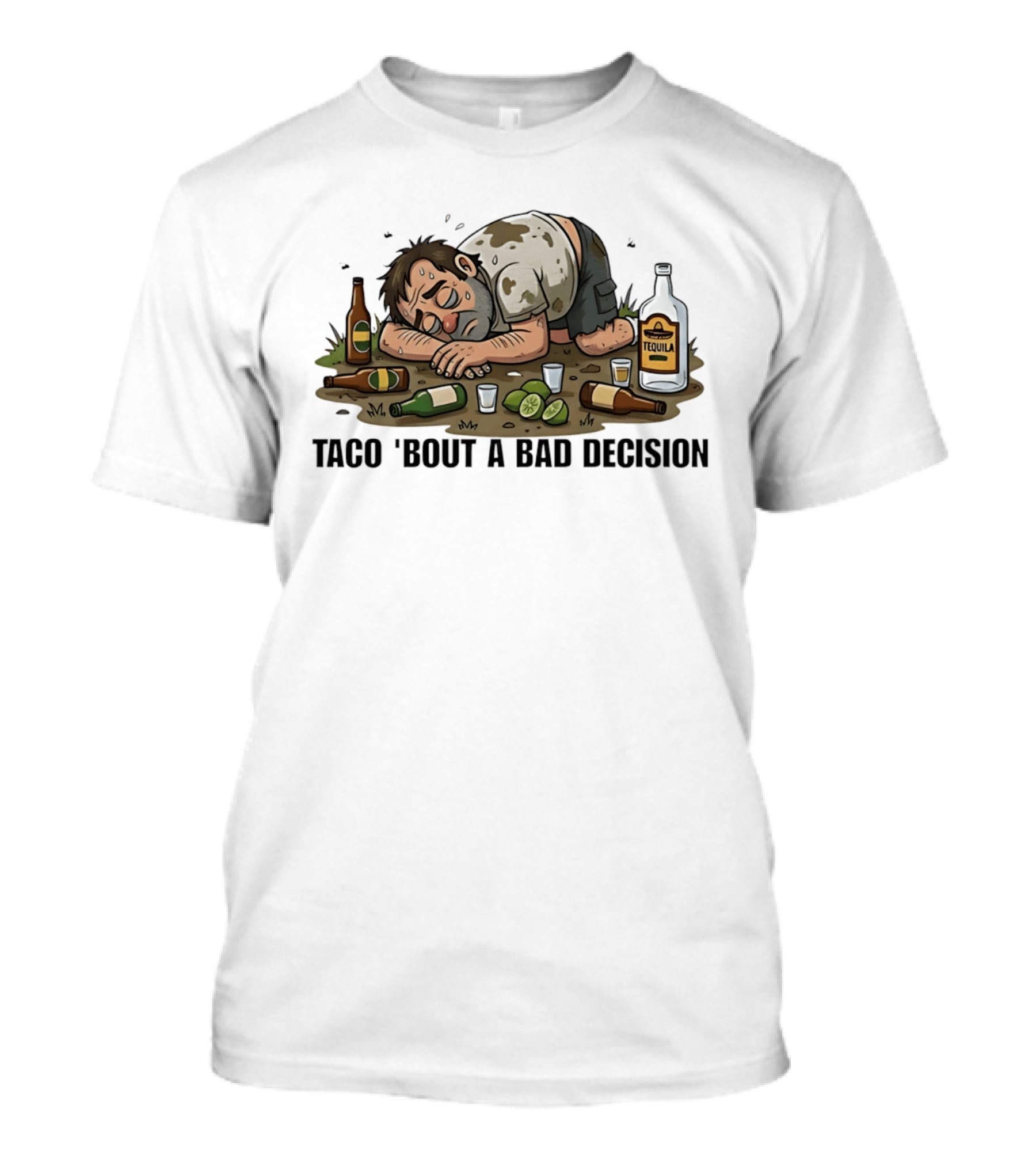 Taco 'Bout A Bad Decision Tequila Party Aftermath T-Shirt