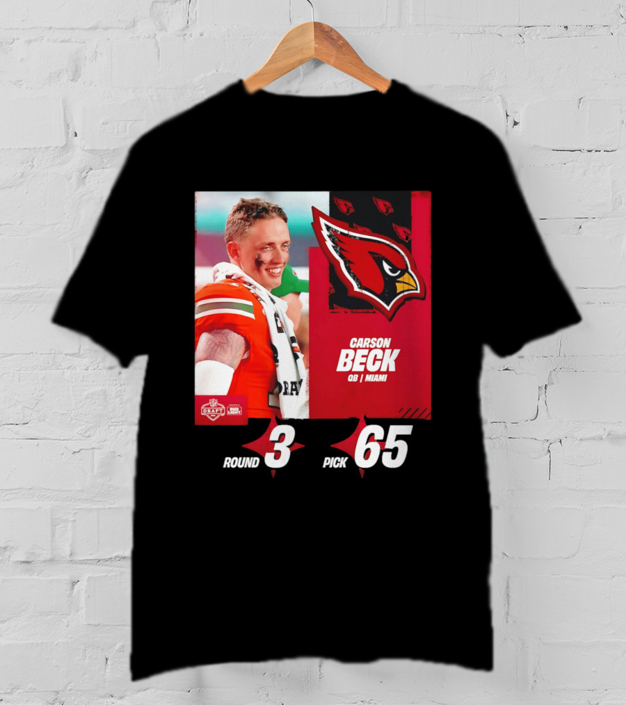 Carson Beck Arizona Cardinals Round 3 Pick 65 NFL Draft QB Miami T-Shirt