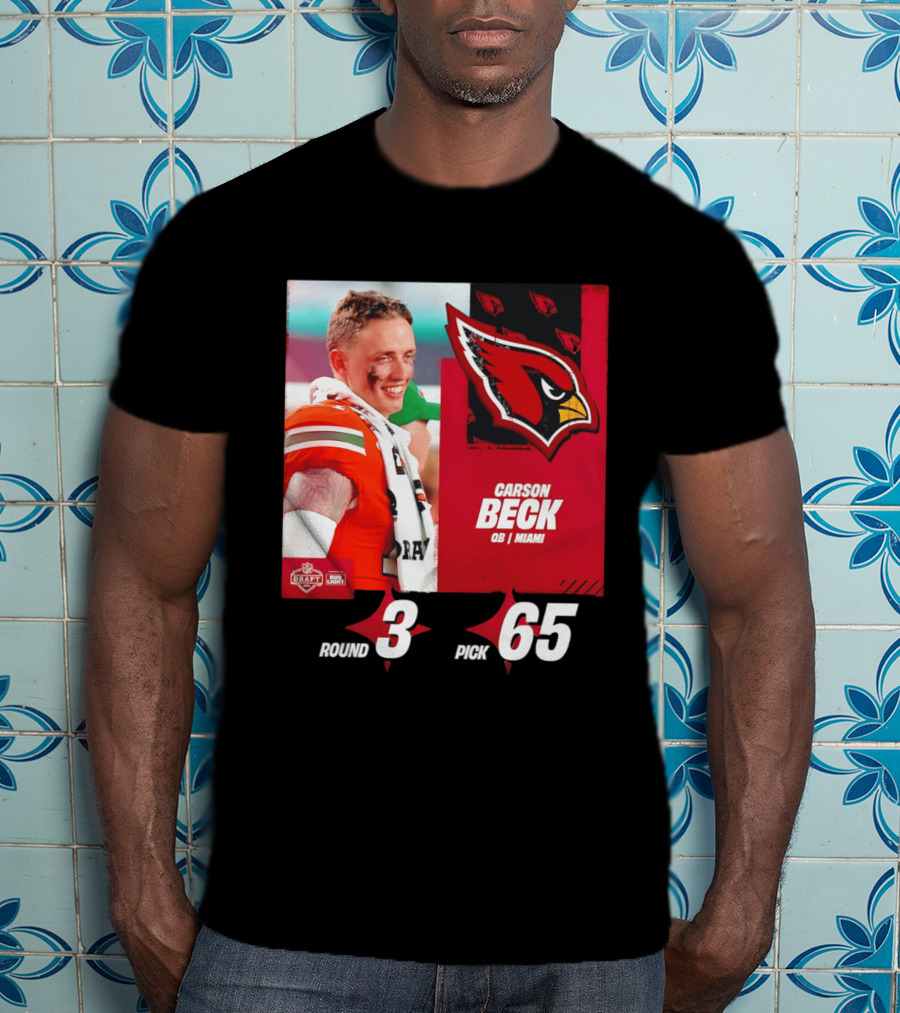 Carson Beck Arizona Cardinals Round 3 Pick 65 NFL Draft QB Miami T-Shirt