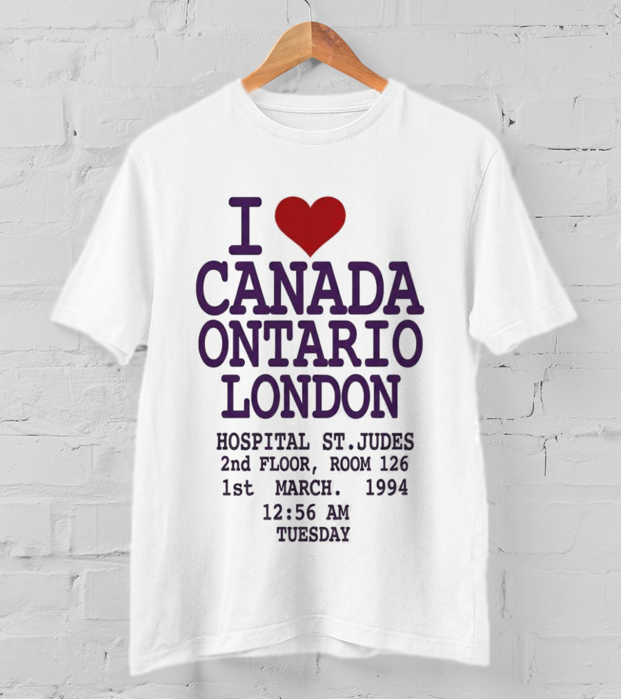 I Love Canada Ontario London St. Judes Hospital March 1st 1994 12:56 AM Tuesday T-Shirt
