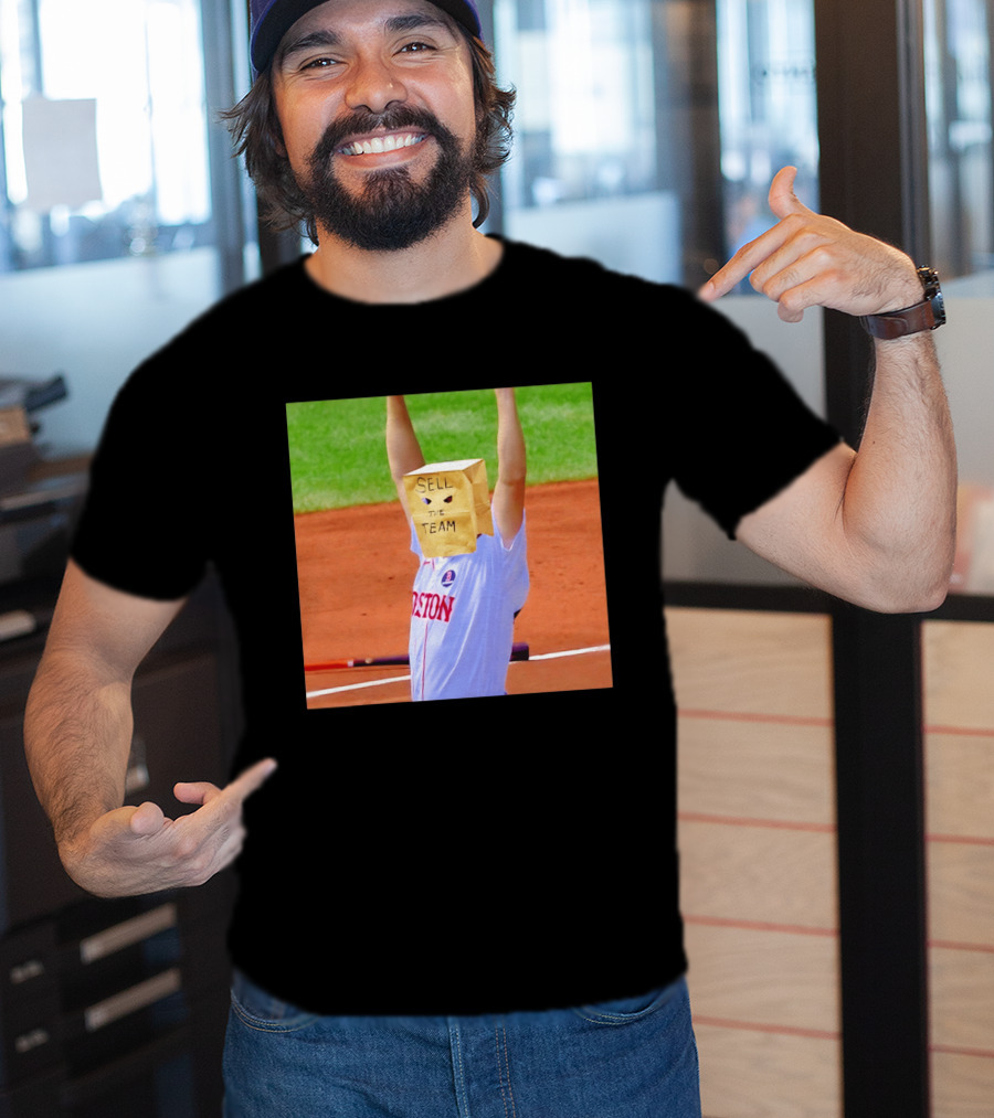 Sell The Team Boston Red Sox Fan Protest Meme T-Shirt