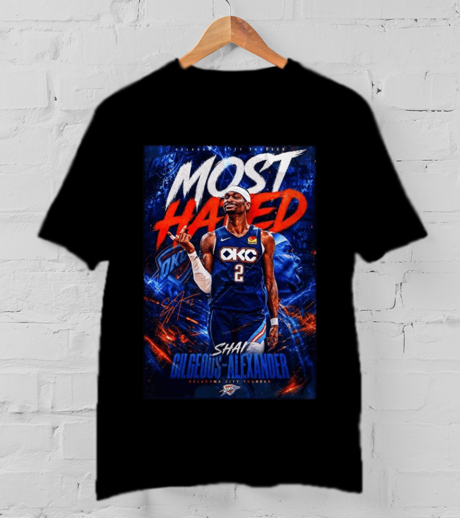Shai Gilgeous Alexander Most Hated OKC Thunder Basketball T-Shirt