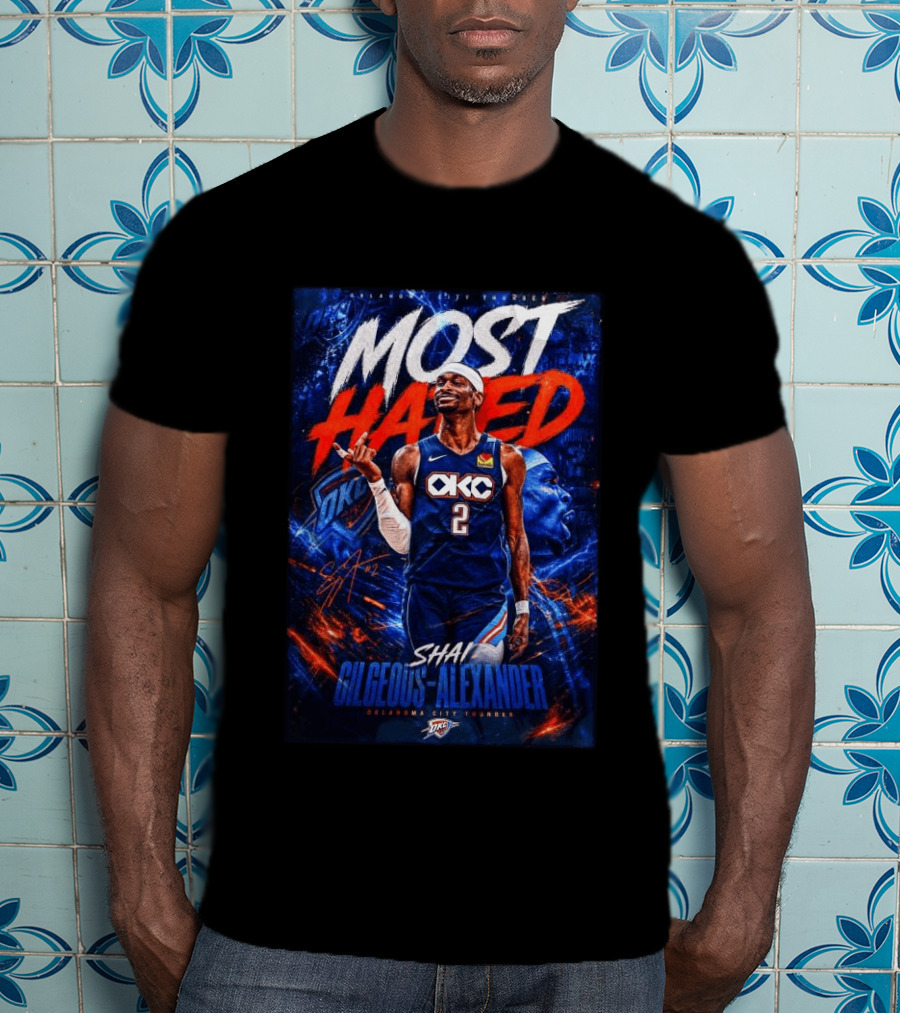 Shai Gilgeous Alexander Most Hated OKC Thunder Basketball T-Shirt