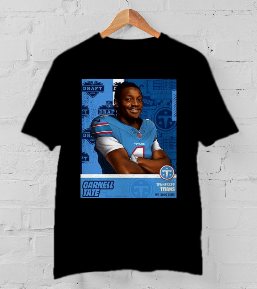 Carnell Tate Tennessee Titans 2026 NFL Draft Pick Round 1 Pick 4 WR Ohio State T-Shirt