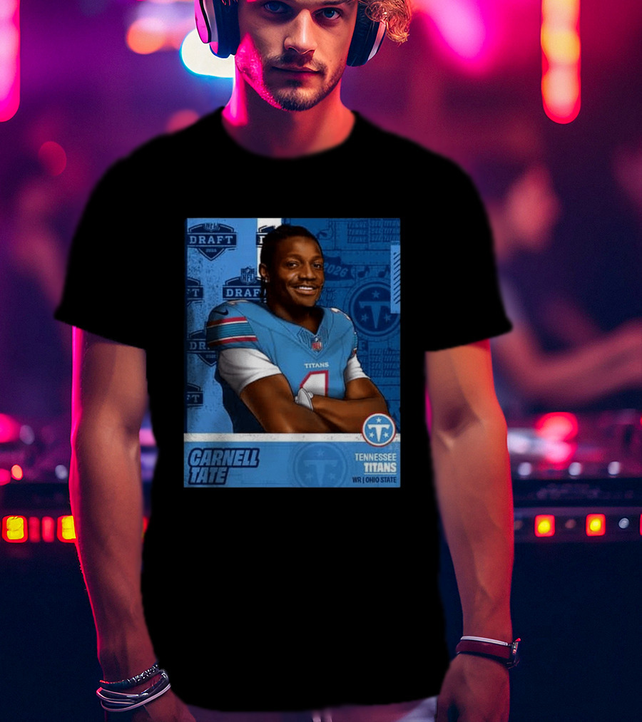 Carnell Tate Tennessee Titans 2026 NFL Draft Pick Round 1 Pick 4 WR Ohio State T-Shirt