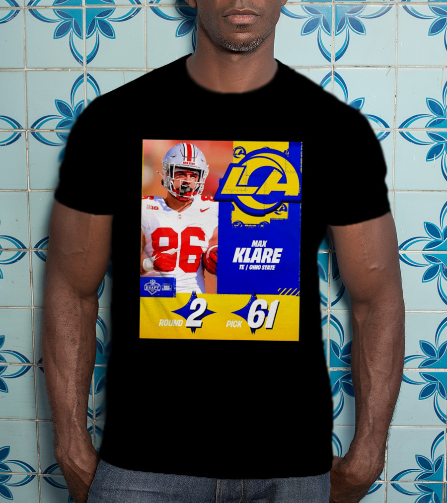 Max Klare Los Angeles Rams Round 2 Pick 61 Ohio State Draft 2026 T-Shirt