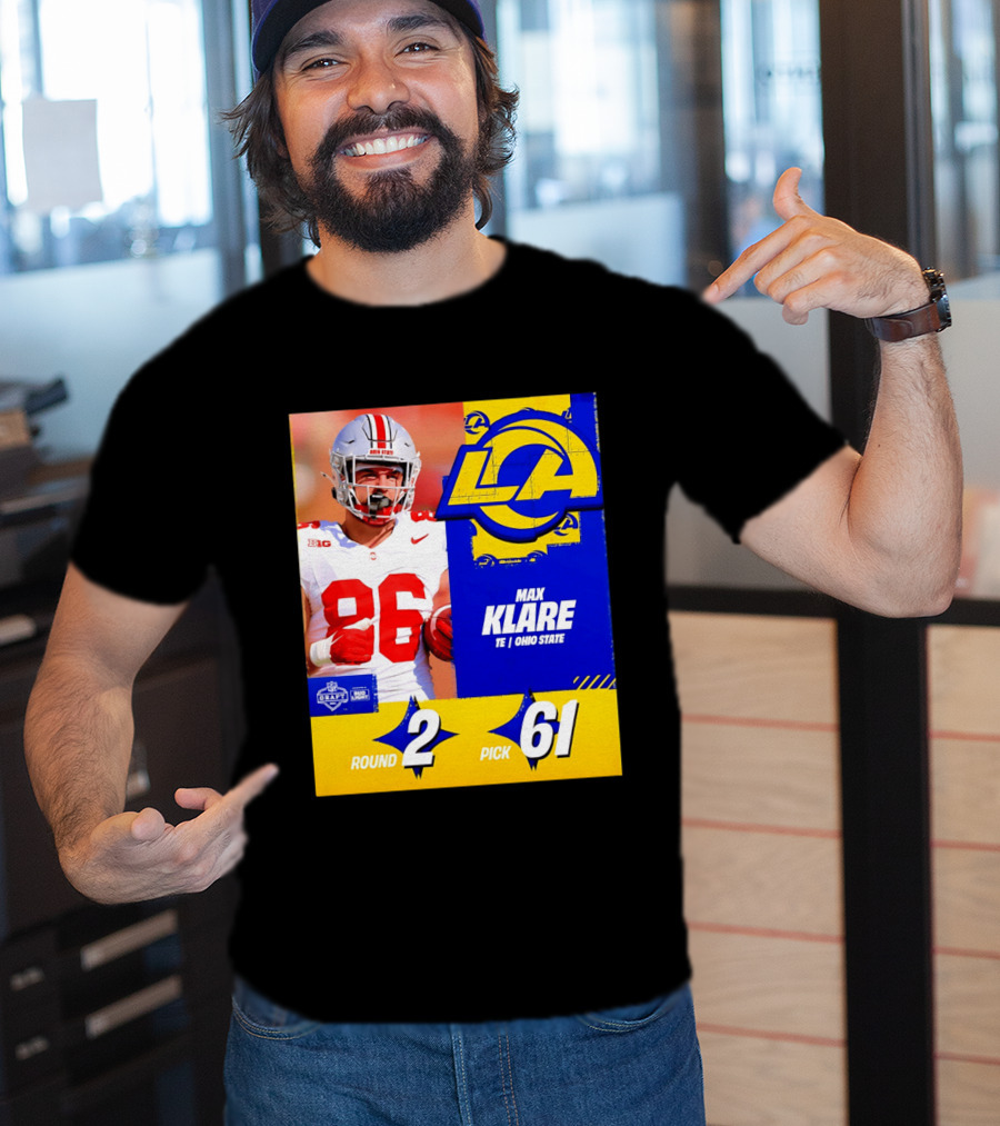 Max Klare Los Angeles Rams Round 2 Pick 61 Ohio State Draft 2026 T-Shirt
