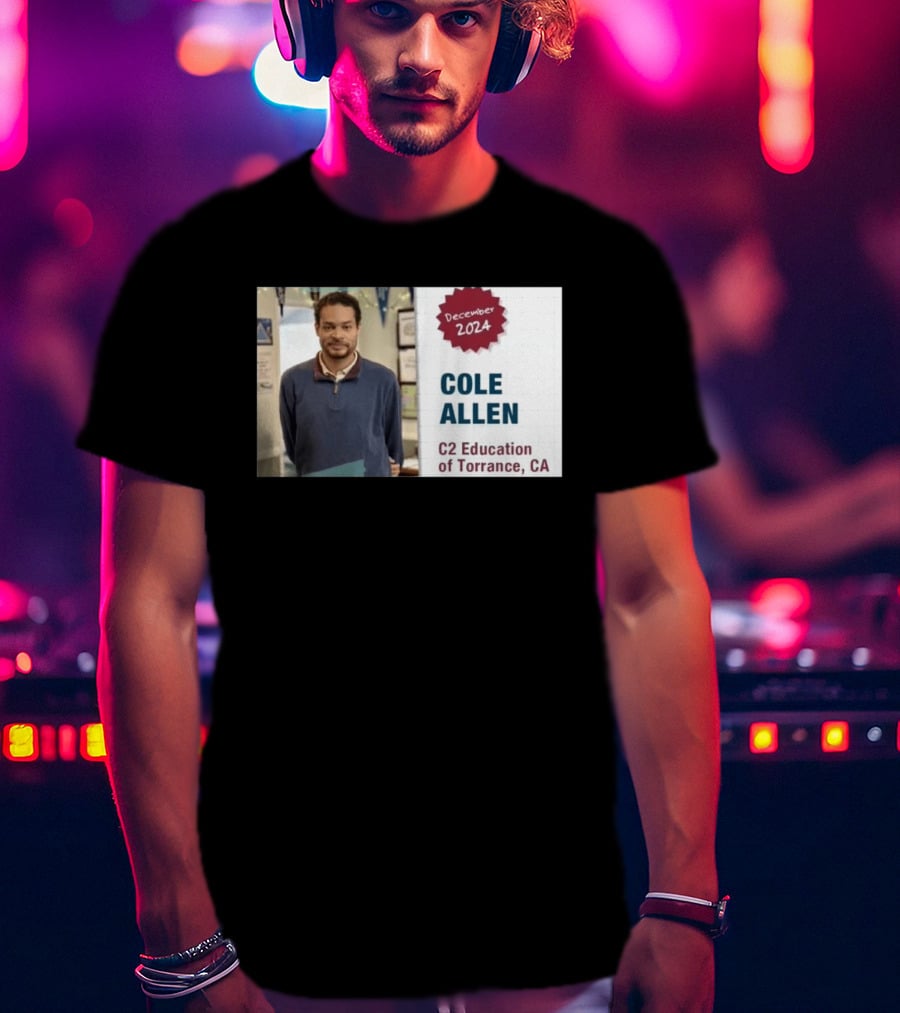 December 2024 Cole Allen C2 Education Of Torrance CA T-Shirt