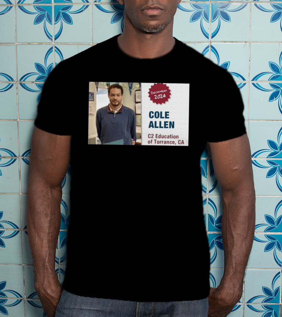 December 2024 Cole Allen C2 Education Of Torrance CA T-Shirt
