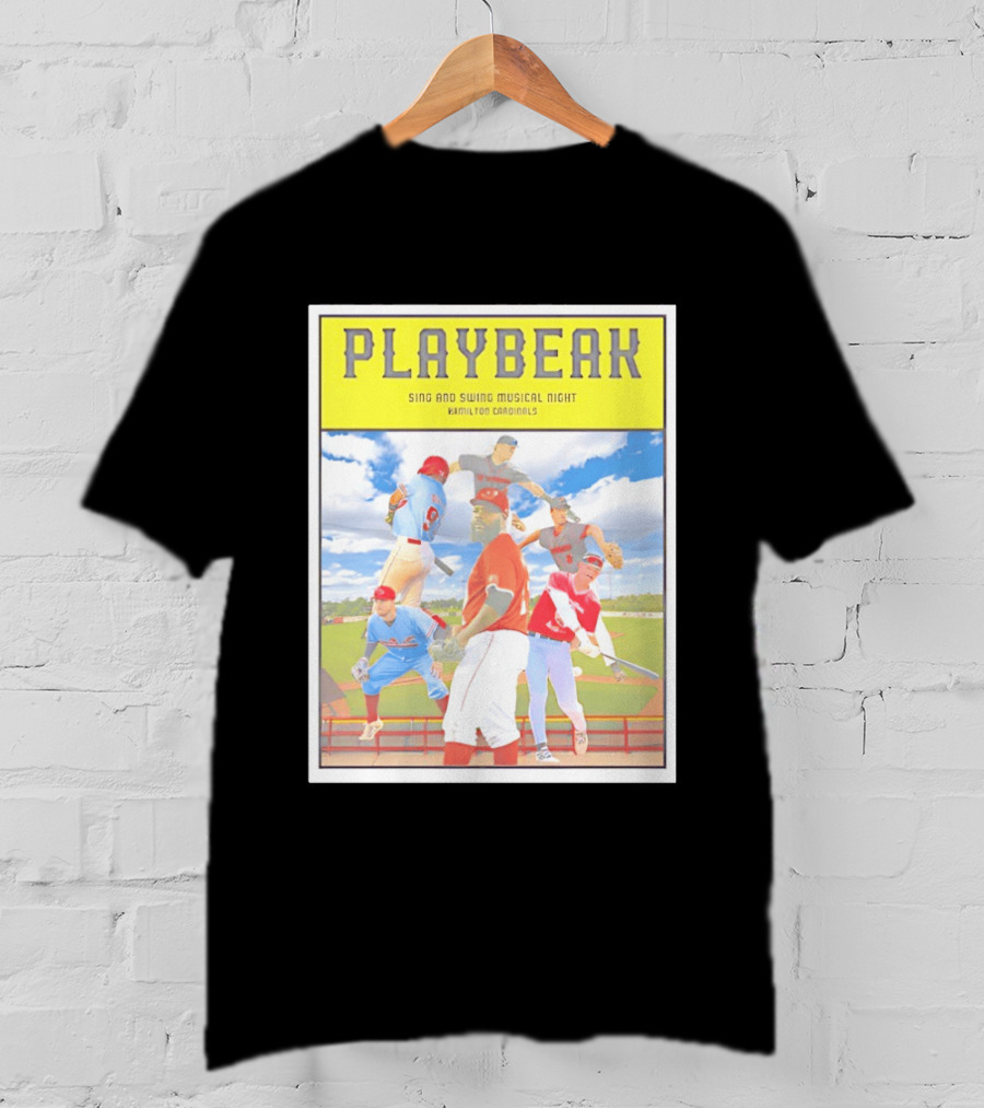 Playbeak Sing And Swing Musical Night Hamilton Cardinals Baseball Players T-Shirt
