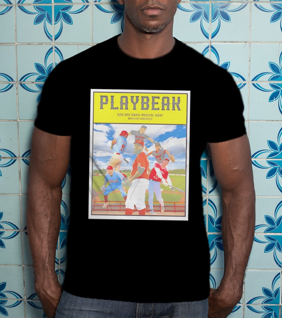 Playbeak Sing And Swing Musical Night Hamilton Cardinals Baseball Players T-Shirt
