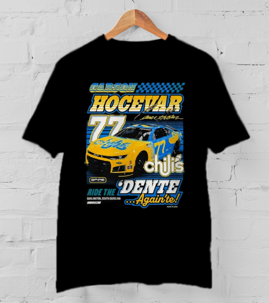 Carson Hocevar 77 Chili's Spire Motorsports Dente Again'te Darlington T-Shirt