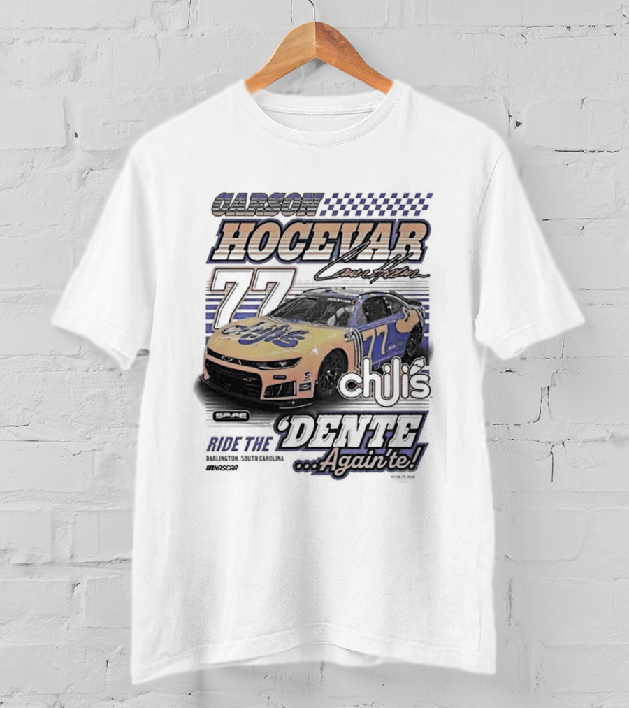 Carson Hocevar 77 Racing Nascar Chilis Dente Againte T-Shirt