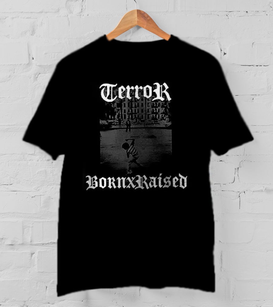 Terror Born X Raised Still Suffer Tour Forever Doesn't Change You're Damaged Just Like Me T-Shirt