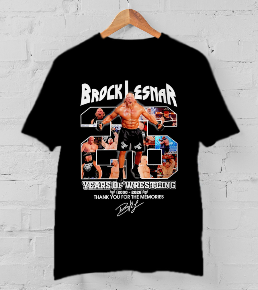 Brock Lesnar 25 Years Of Wrestling 2000 2026 Thank You For The Memories T-Shirt