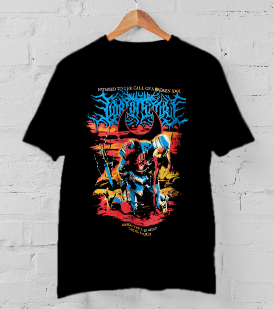 Numbed To The Call Of A Broken Idol Descent Of The Mind Losing Touch T-Shirt