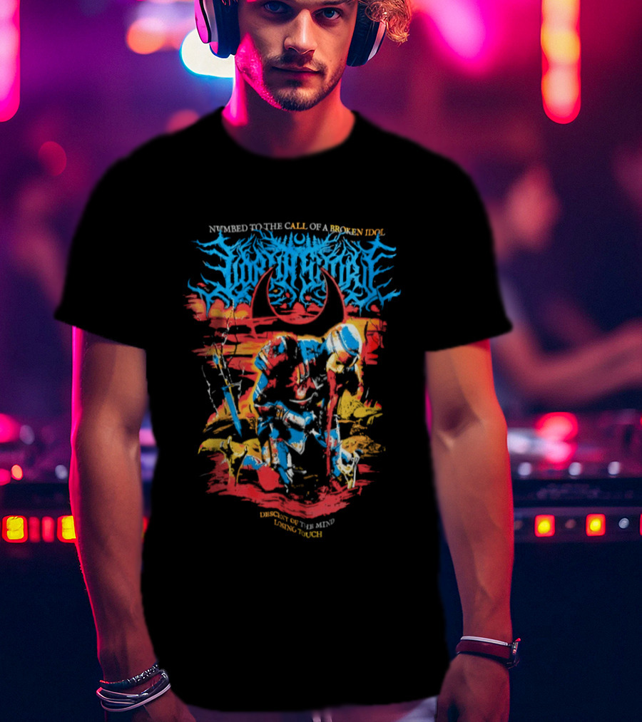 Numbed To The Call Of A Broken Idol Descent Of The Mind Losing Touch T-Shirt