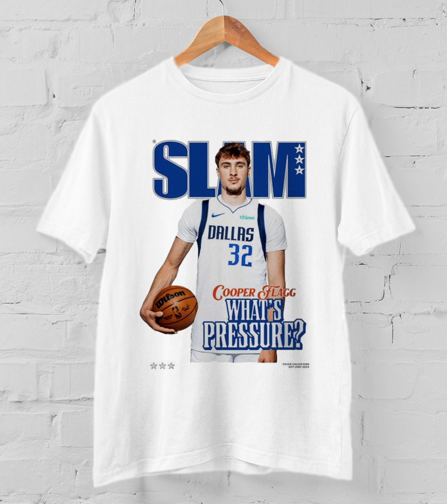SLAM Cover Cooper Flagg Dallas 32 Rookie What's Pressure Basketball 2026 T-Shirt