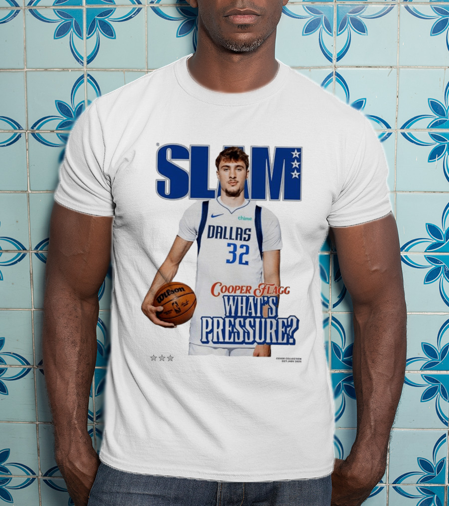 SLAM Cover Cooper Flagg Dallas 32 Rookie What's Pressure Basketball 2026 T-Shirt
