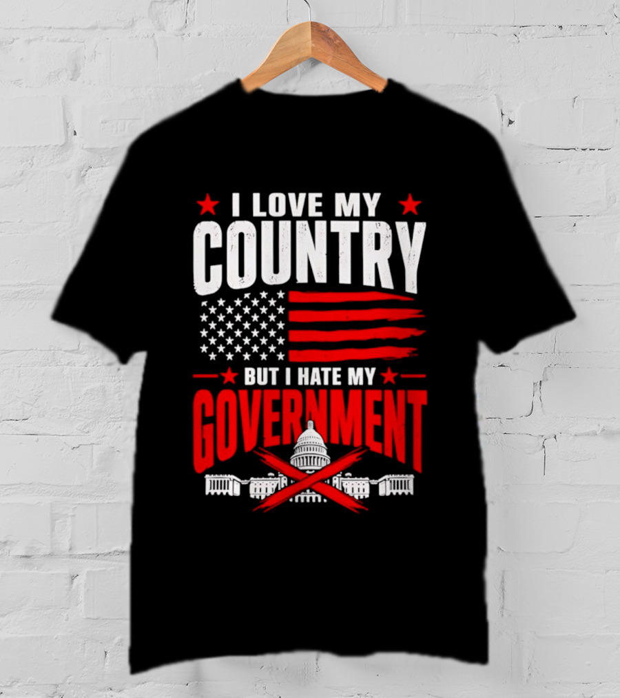 I Love My Country American Flag Capitol Icons Hate My Government T-Shirt