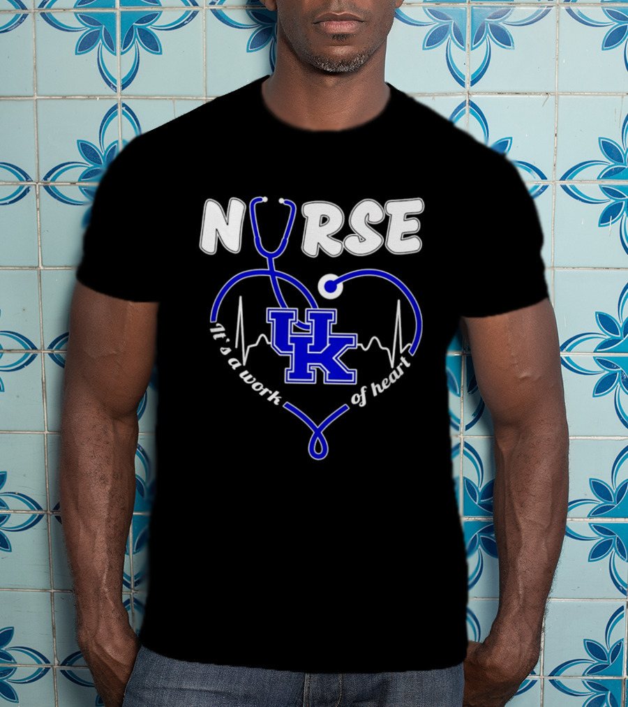 Nurse Kentucky Wildcats It's A Work Of Heart 2026 T-Shirt