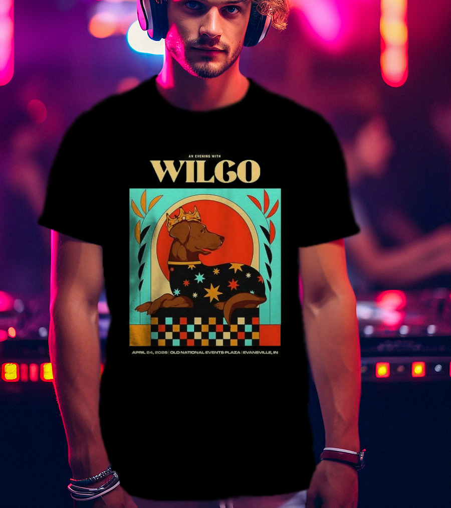 Wilco Dog With Crown And Stars April 2026 National Events Plaza Evansville T-Shirt