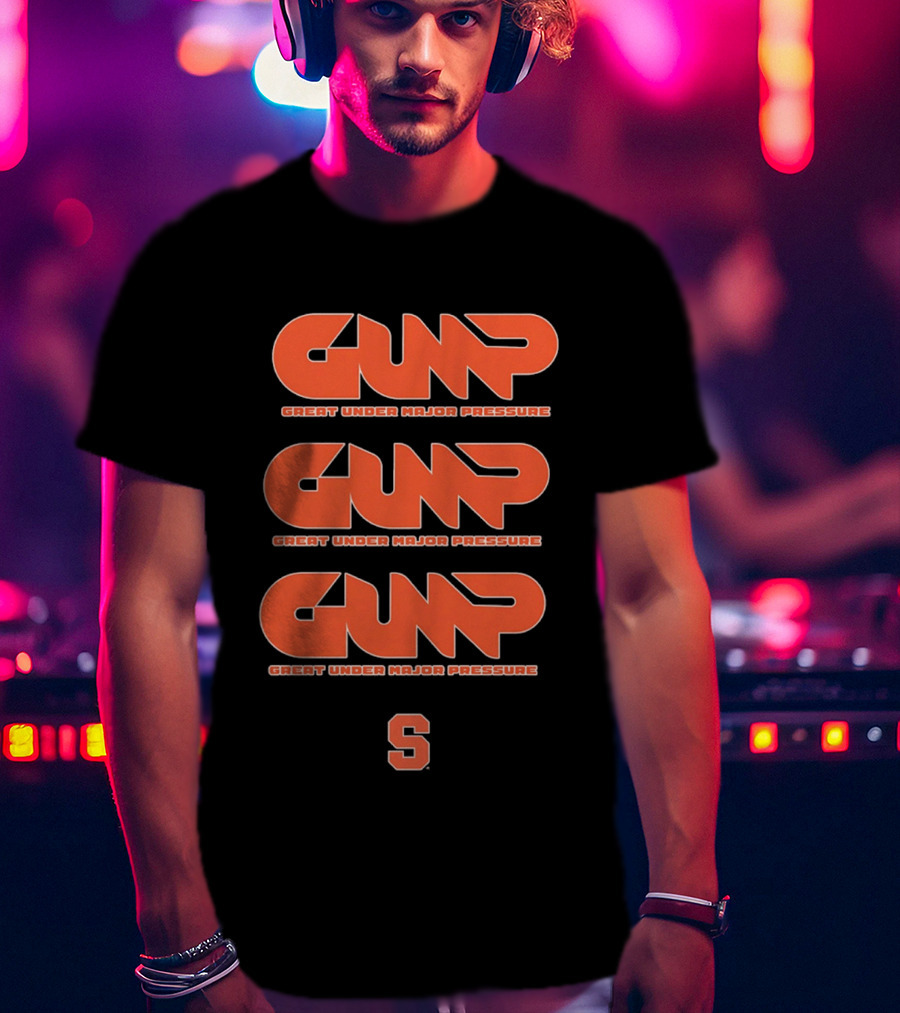 Gump Great Under Major Pressure Syracuse Orange S T-Shirt