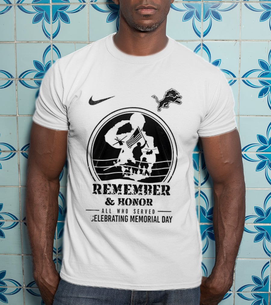 Nike Detroit Lions Remember And Honor Memorial Day We Owe Them All T-Shirt