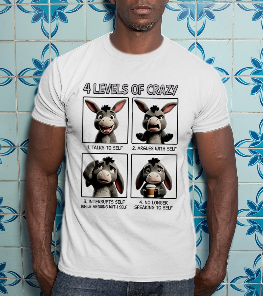 4 Levels Of Crazy Donkey Expressions Coffee Mood T-Shirt