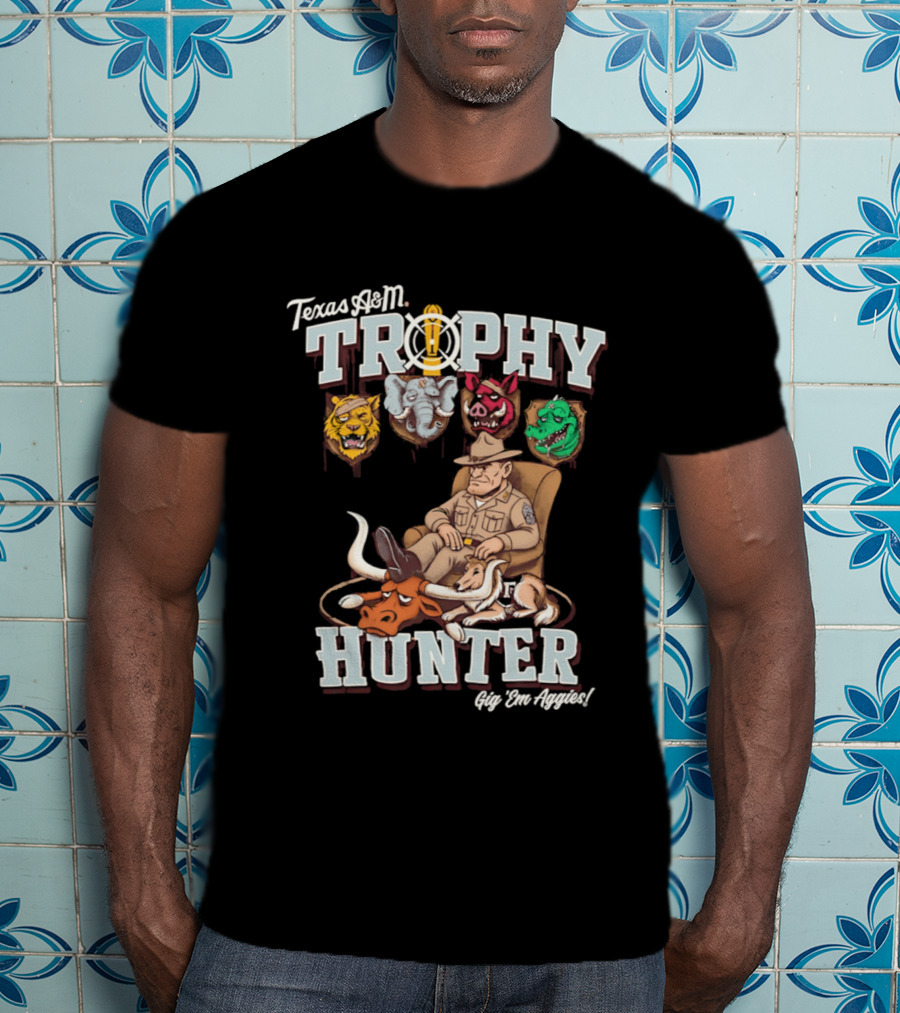 Texas A&M Trophy Hunter Sgt Dan Approved Aggies T-Shirt