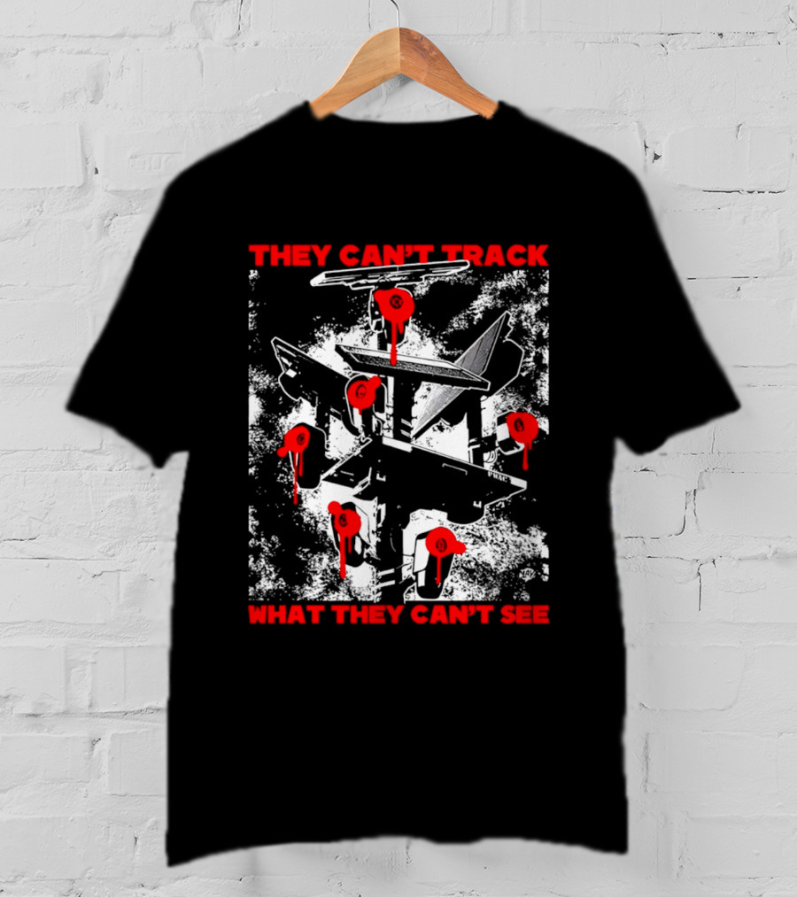They Can't Track What They Can't See Fighter Jet With Red Paint Splatters T-Shirt